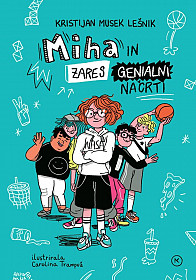 Miha in zares genialni načrti