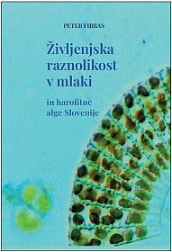 Življenjska raznolikost v mlaki ter harofitne alge Slovenije