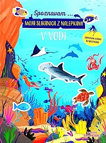 Moja slikanica z nalepkami: V vodi