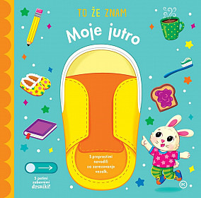 To že znam: Moje jutro