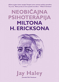 Neobičajna psihoterapija Miltona H. Ericksona
