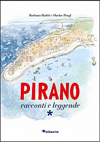 Pirano – Racconti e leggende (ITA jezik)