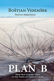 Plan B (English edition): How Not to Lose Hope in the Times of Climate Crisis