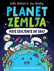 Planet Zemlja: Moje življenje do zdaj