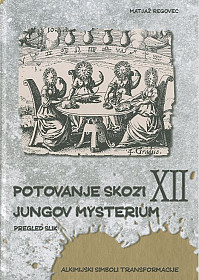 Potovanje skozi Jungov Mysterium XII. - Pregled slik