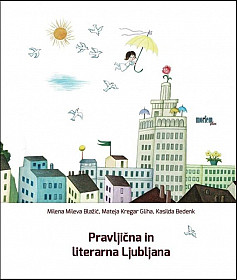 Pravljična in literarna Ljubljana