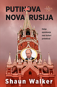 Putinova nova Rusija: Dolgo opotekanje med duhovi preteklosti