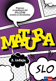Matura: priprava na jezikovni del splošne mature iz slovenščine - 2. izdaja