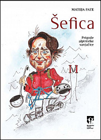 Šefica: prigode alpinistke sanjačice