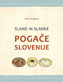 Slane in sladke pogače Slovenije
