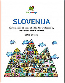 Slovenija: kult. dediščina na stičišču Alp, Sredozemlja, Pan. nižine in Balkana