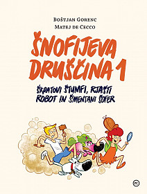 Šnofijeva druščina 1