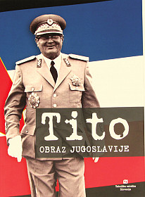 Tito, obraz Jugoslavije
