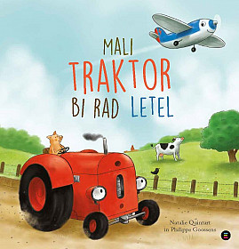 Mali traktor bi rad letel