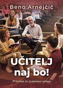 Učitelj naj bo!