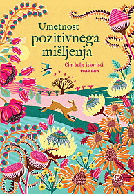 Umetnost pozitivnega mišljenja