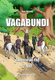 Vagabundi II: Čarovniški rod 2. del