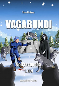 Vagabundi I: Volčja zgodba 1. del