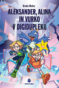 Aleksander, Alina in Vurko v Digidupleku
