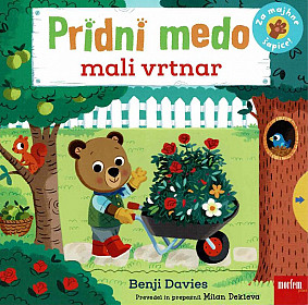 Pridni medo: Mali vrtnar