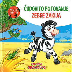 Čudovito potovanje zebre Zakija