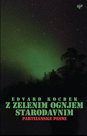 Z zelenim ognjem starodavnim