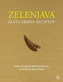 Zelenjava - Zlata zbirka receptov