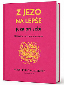Z jezo na lepše