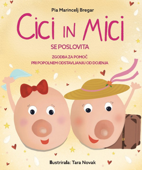 Cici in Mici se poslovita: zgodba za pomoč pri popolnem odstavljanju od dojenja