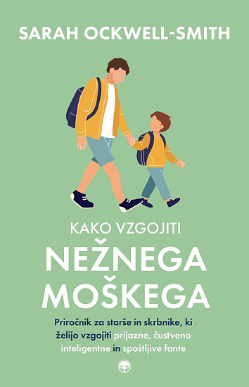 Kako vzgojiti nežnega moškega
