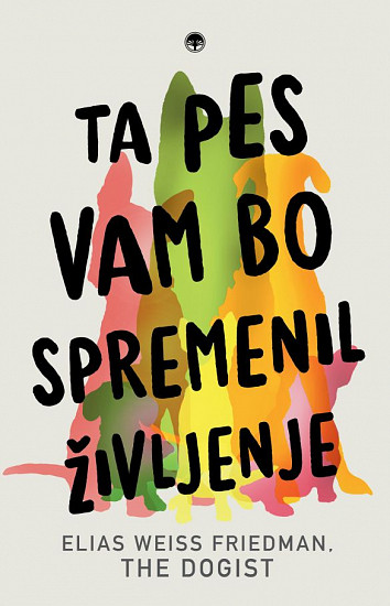 Ta pes vam bo spremenil življenje