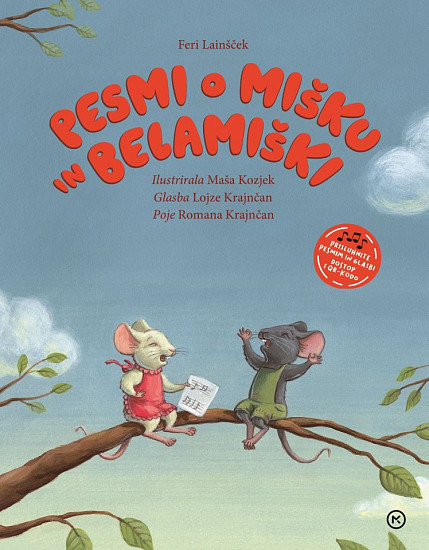 Pesmi o Mišku in Belamiški (slikanica s QR kodo)