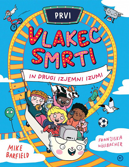 Prvi vlakec smrti in drugi izjemni izumi