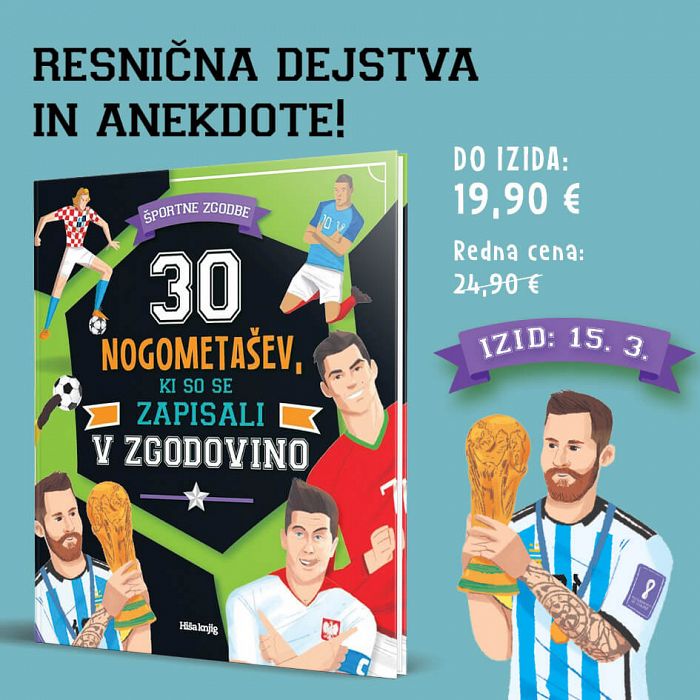 30 nogometašev, ki so se zapisali v zgodovino