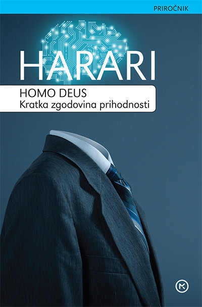 Homo Deus - Kratka zgodovina prihodnosti