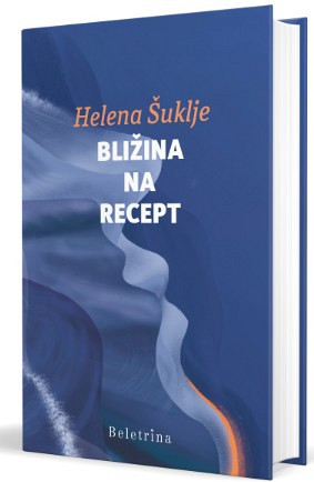 Bližina na recept, Helena Šuklje