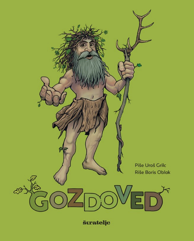 Gozdoved, Uroš Grilc, Boris Oblak