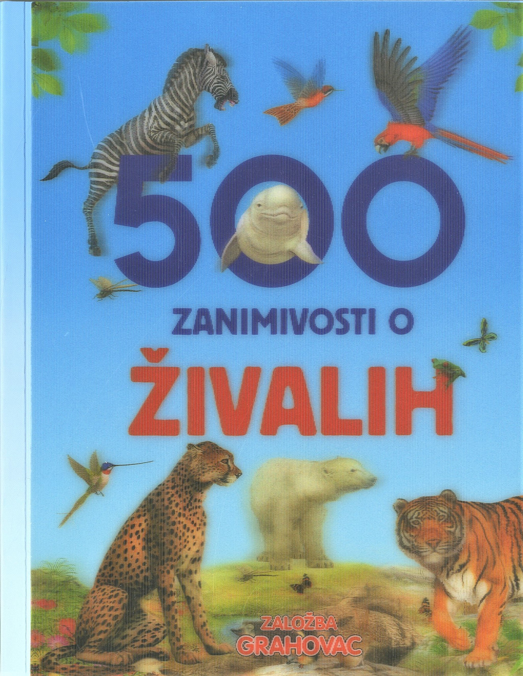 500 zanimivosti o živalih