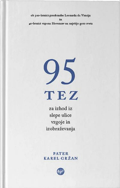 95 tez za izhod iz slepe ulice vzgoje in izobraževanja - TV, Karel Gržan