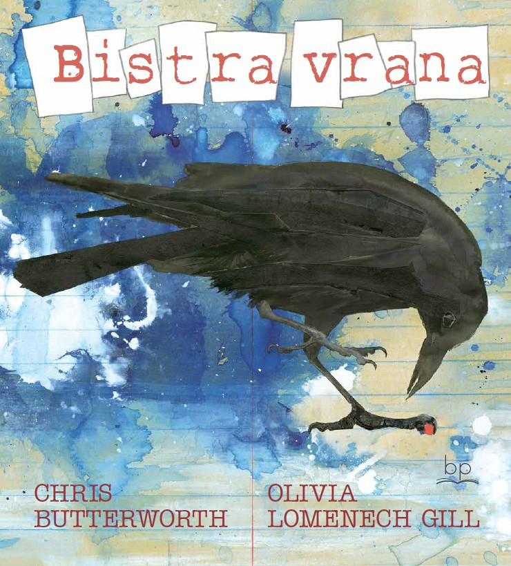 Bistra vrana, Chris Butterworth, Olivia Lomenech Gill