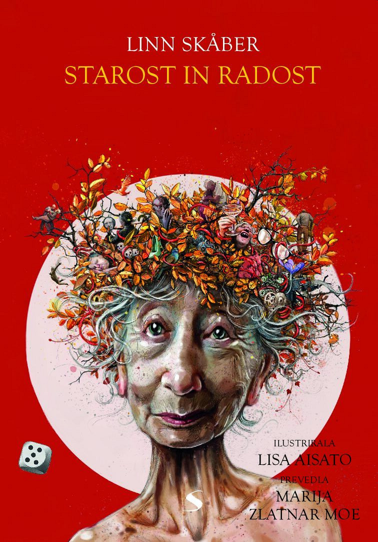 Starost in radost, Linn Skaber