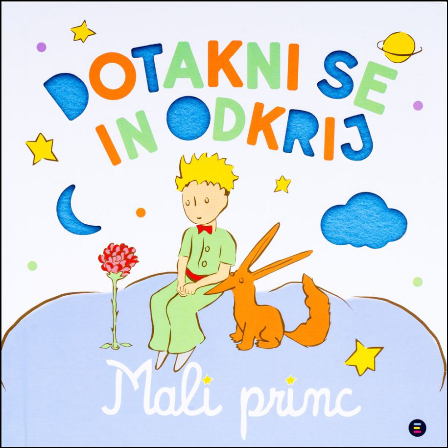 Dotakni se in odkrij: Mali princ, Antoine de Saint-Exupery