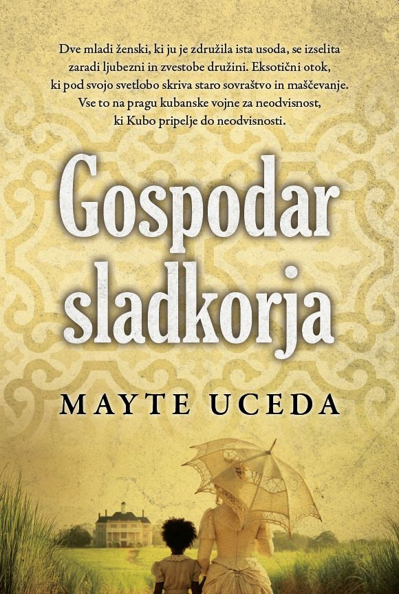 Gospodar sladkorja - TV, Mayte Uceda