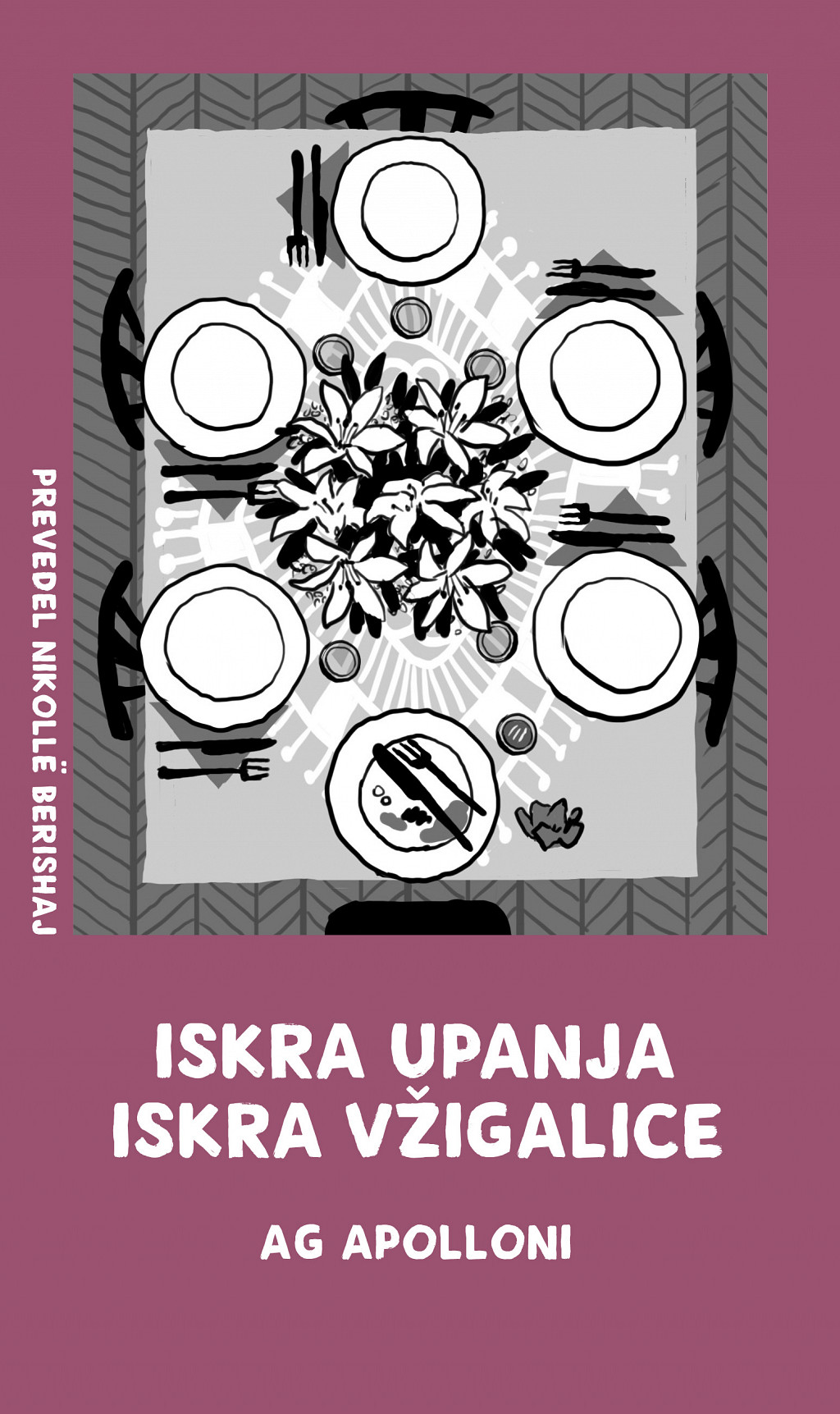 Iskra upanja, iskra vžigalice, Ag Apolloni