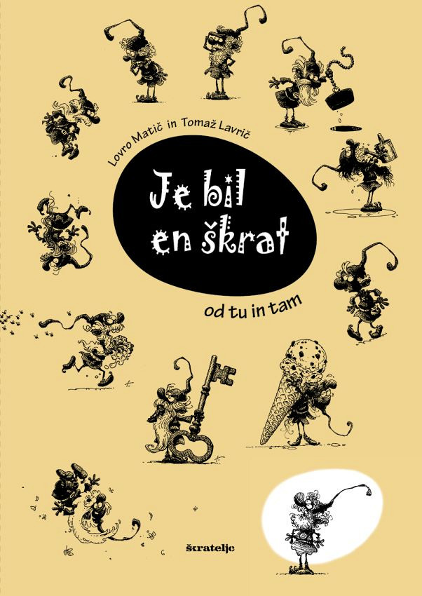 Je bil en škrat, Lovro Matič, Tomaž Lavrič