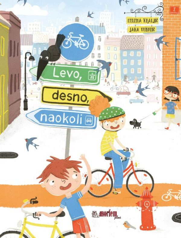 Levo, desno, naokoli, Helena Kraljič, Jaka Vukotič