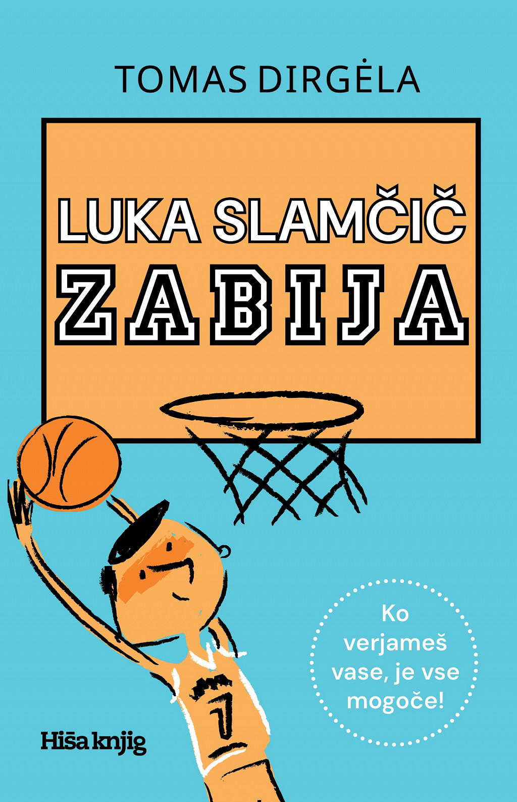 Luka Slamčič zabija, Tomas Dirgela