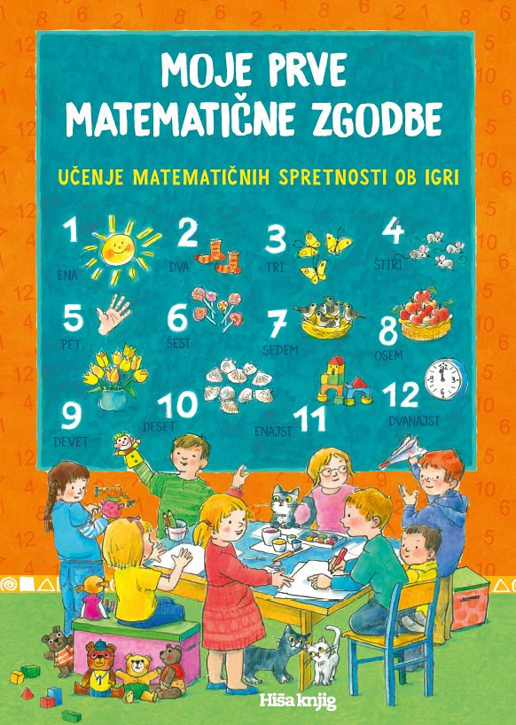 Moje prve matematične zgodbe, Karin Ostermann, Christine Rettl, Ursula Ungerböck