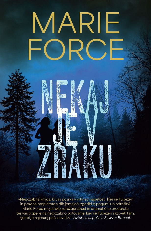 Nekaj je v zraku - MV, Marie Force