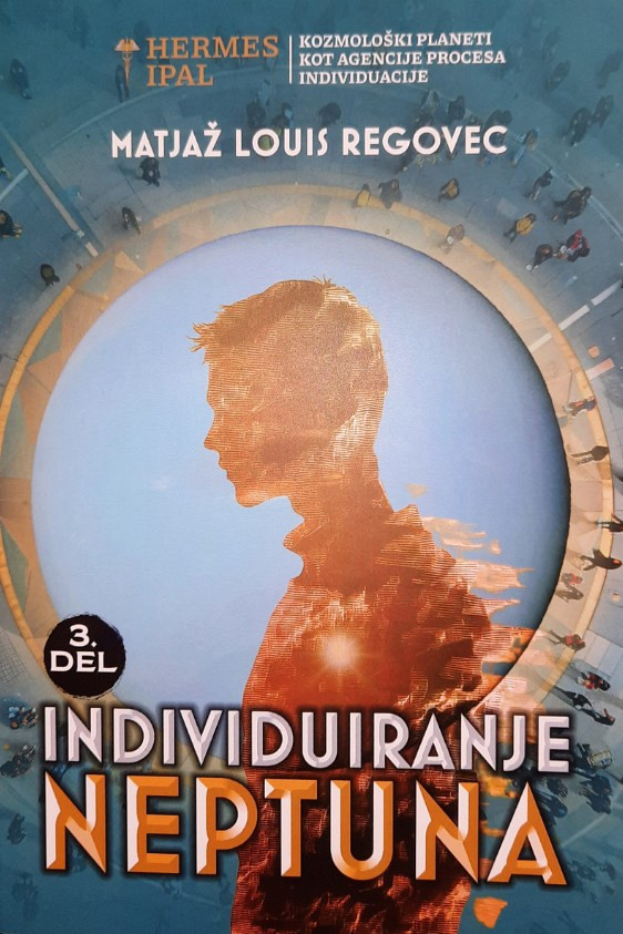 Individuiranje Neptuna (3. del), Matjaž Louis Regovec